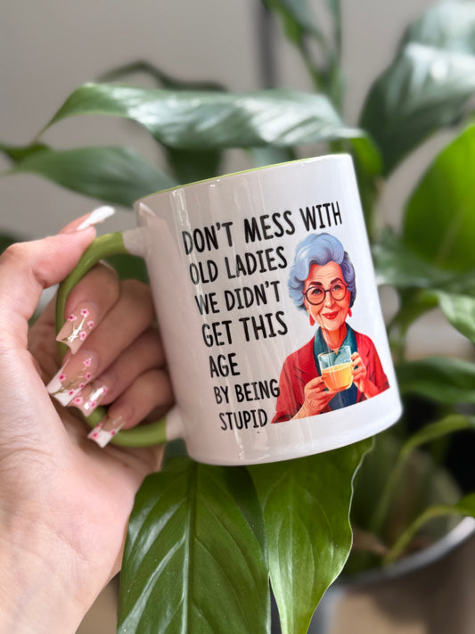 Don’t mess with old ladies mug