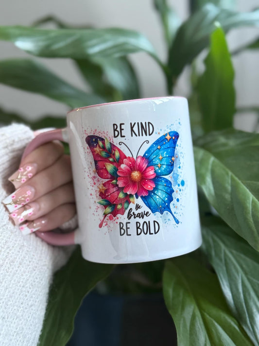 Be Kind Be Brave Be Bold Mug